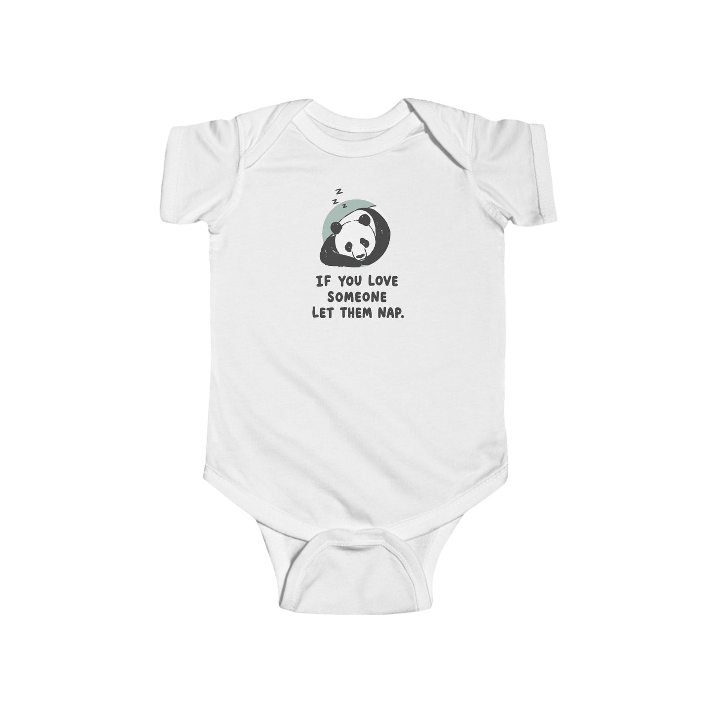 Infant Bodysuit - Cute Sleeping Panda “If You Love Someone Let Them Nap” Baby Onesie