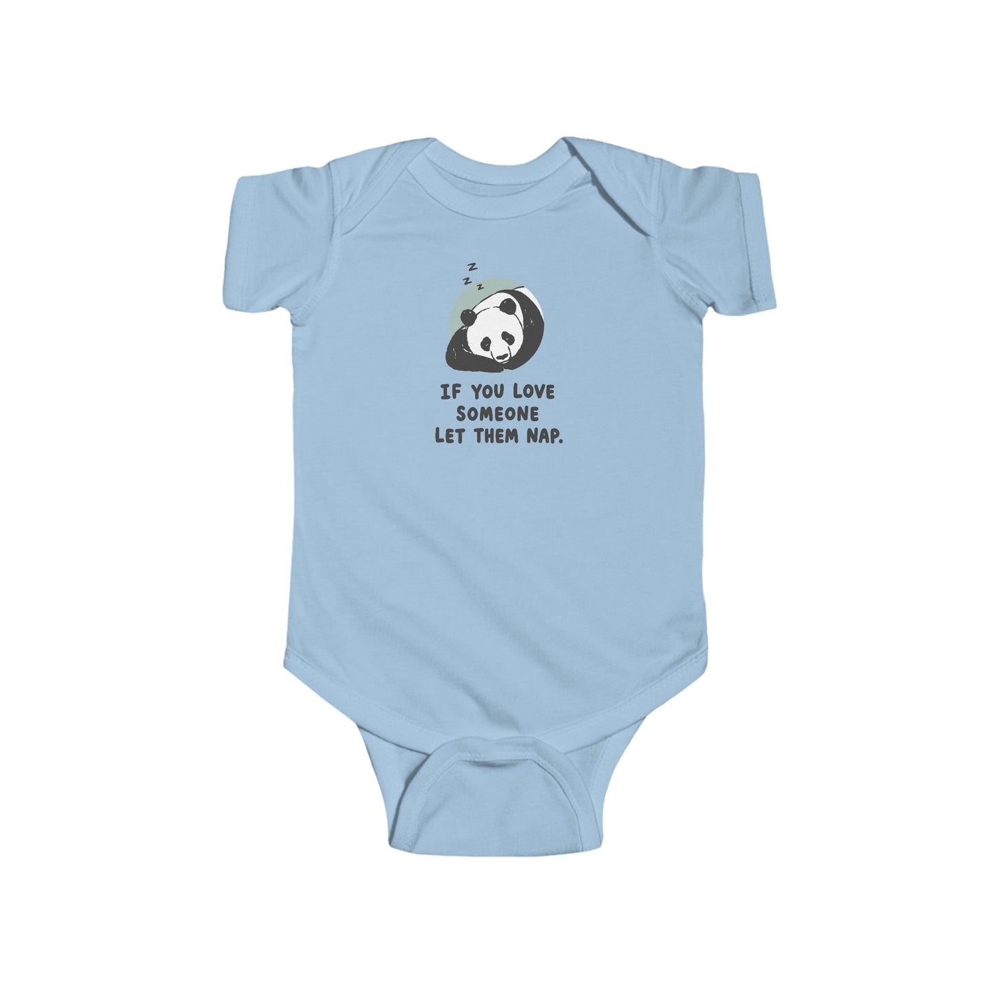 Infant Bodysuit - Cute Sleeping Panda “If You Love Someone Let Them Nap” Baby Onesie
