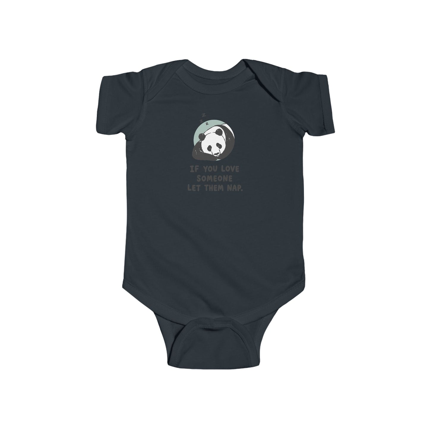 Infant Bodysuit - Cute Sleeping Panda “If You Love Someone Let Them Nap” Baby Onesie