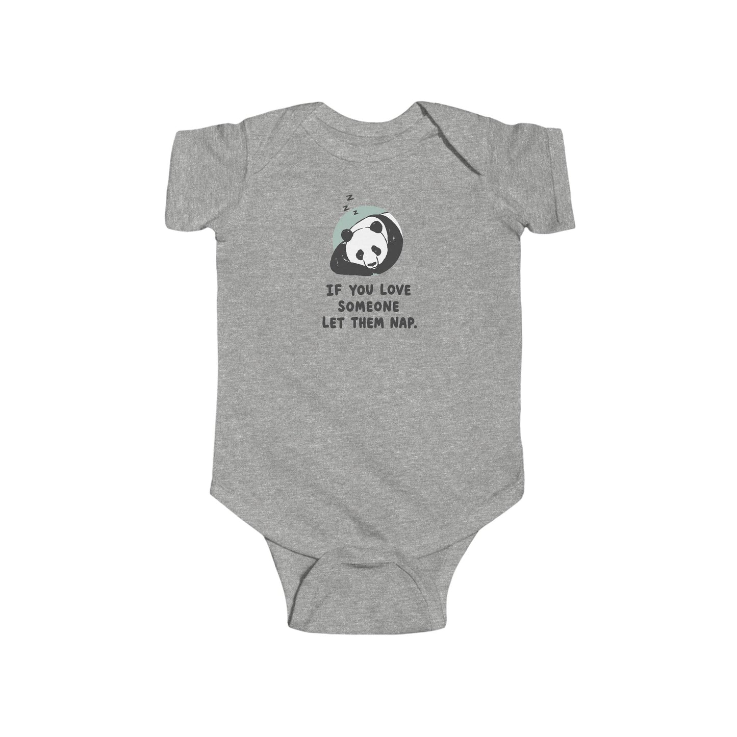 Infant Bodysuit - Cute Sleeping Panda “If You Love Someone Let Them Nap” Baby Onesie