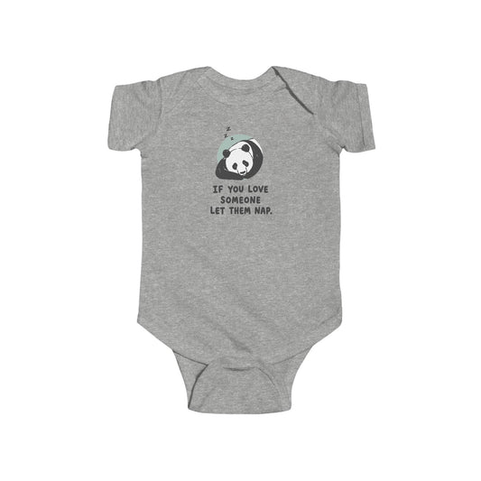 Infant Bodysuit - Cute Sleeping Panda “If You Love Someone Let Them Nap” Baby Onesie