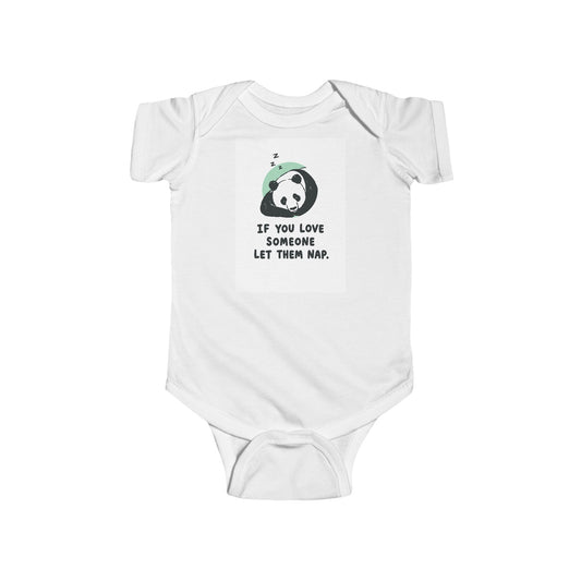 Infant Bodysuit - Cute Sleeping Panda “If You Love Someone Let Them Nap” Baby Onesie
