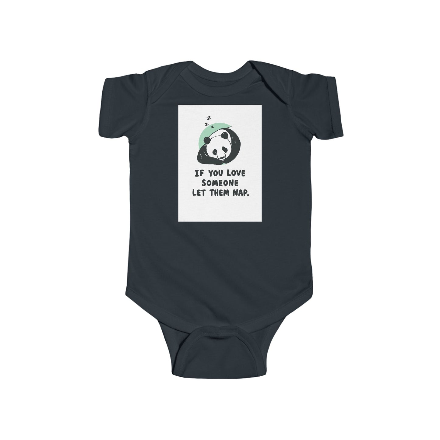 Infant Bodysuit - Cute Sleeping Panda “If You Love Someone Let Them Nap” Baby Onesie