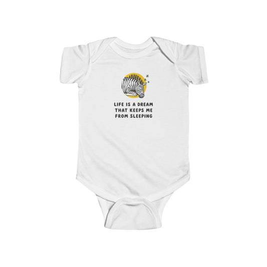 Life Is A Dream That Keeps Me From Sleeping Baby Bodysuit | Funny Sleepy Zebra Onesie | Infant Bodysuit | Rabbit Skins 4424