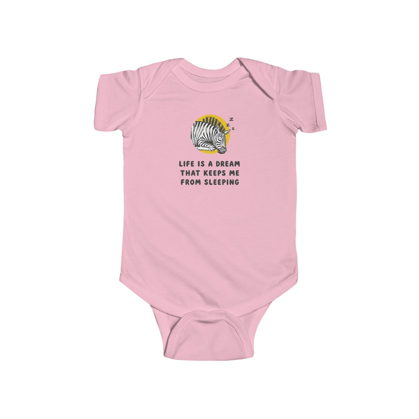Life Is A Dream That Keeps Me From Sleeping Baby Bodysuit | Funny Sleepy Zebra Onesie | Infant Bodysuit | Rabbit Skins 4424