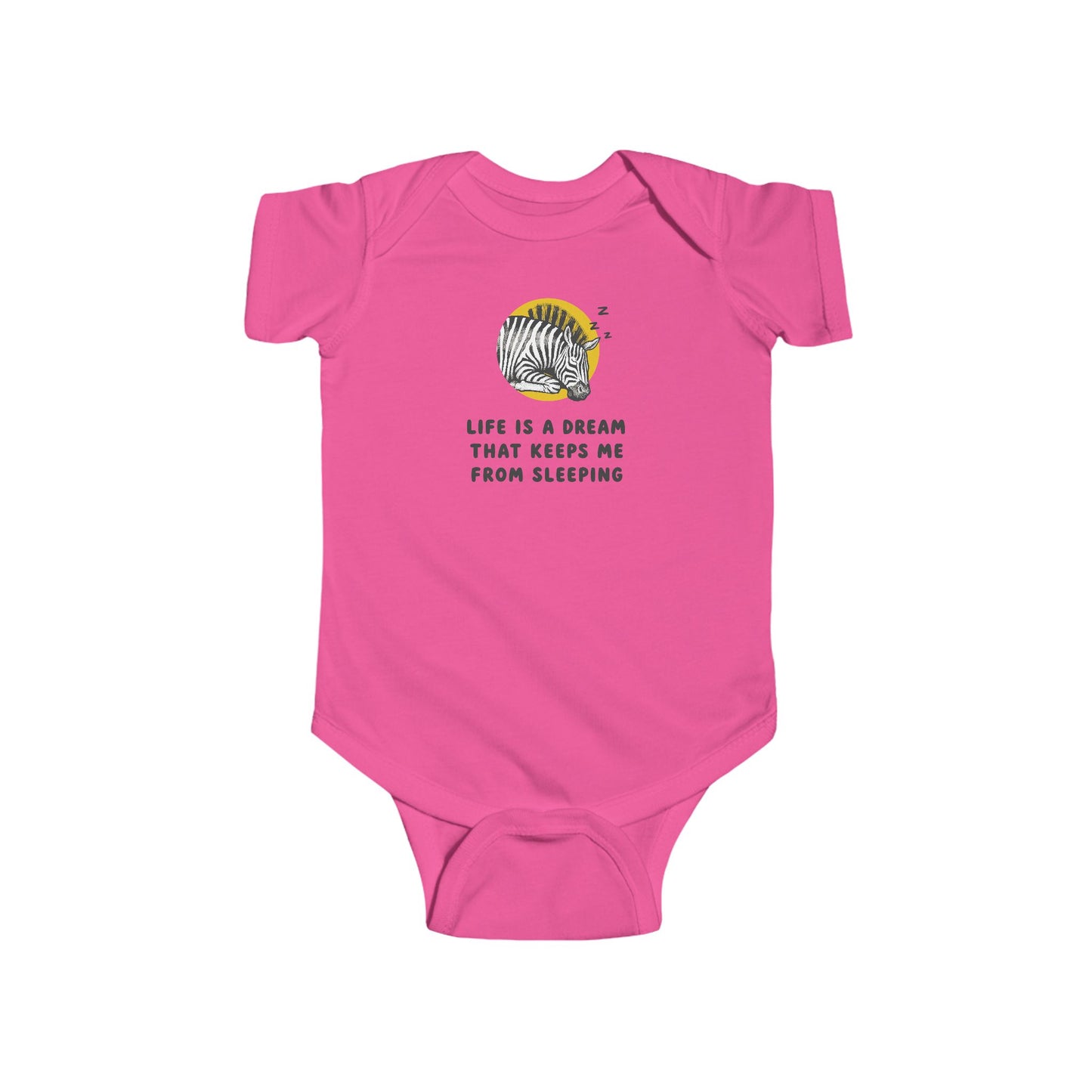 Life Is A Dream That Keeps Me From Sleeping Baby Bodysuit | Funny Sleepy Zebra Onesie | Infant Bodysuit | Rabbit Skins 4424