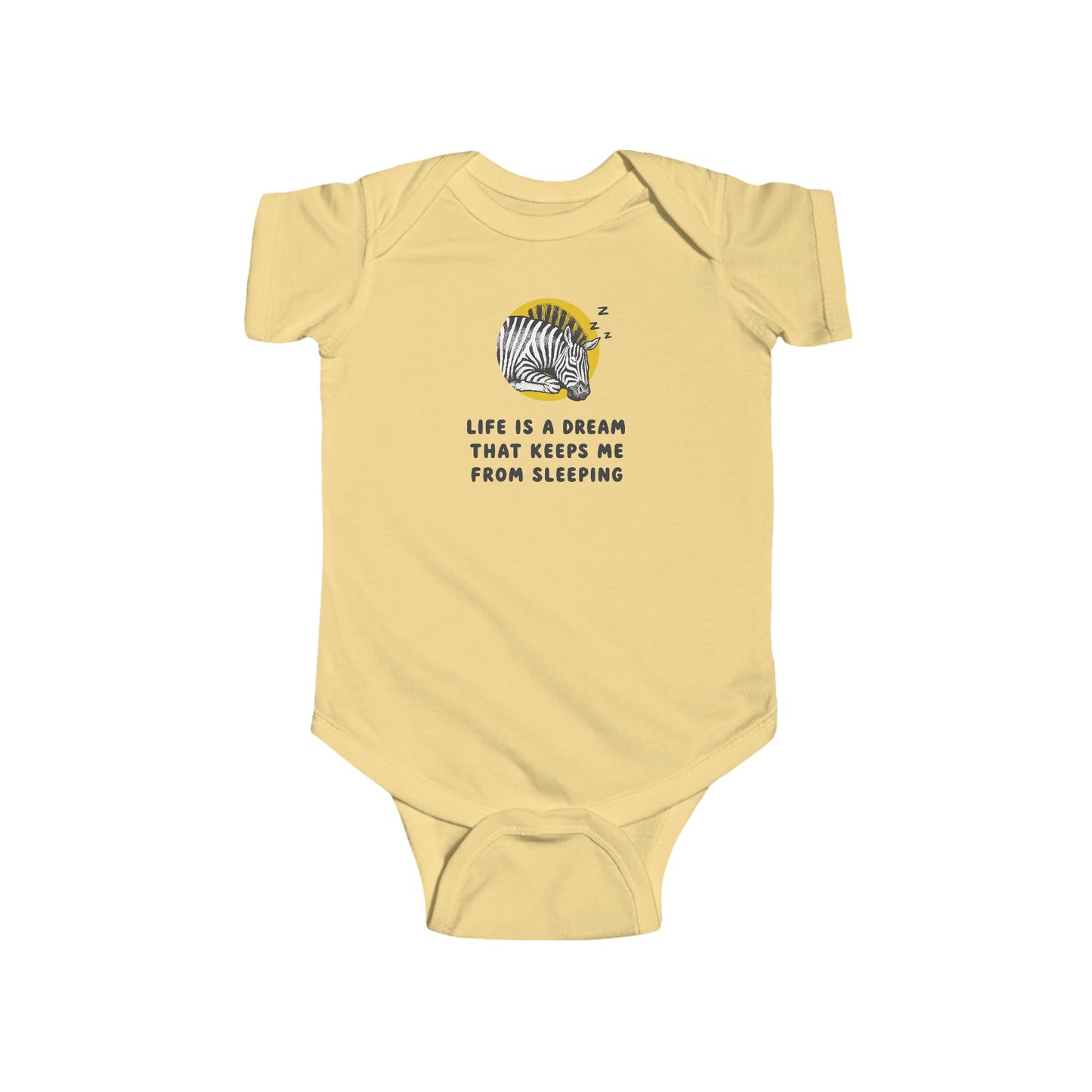 Life Is A Dream That Keeps Me From Sleeping Baby Bodysuit | Funny Sleepy Zebra Onesie | Infant Bodysuit | Rabbit Skins 4424
