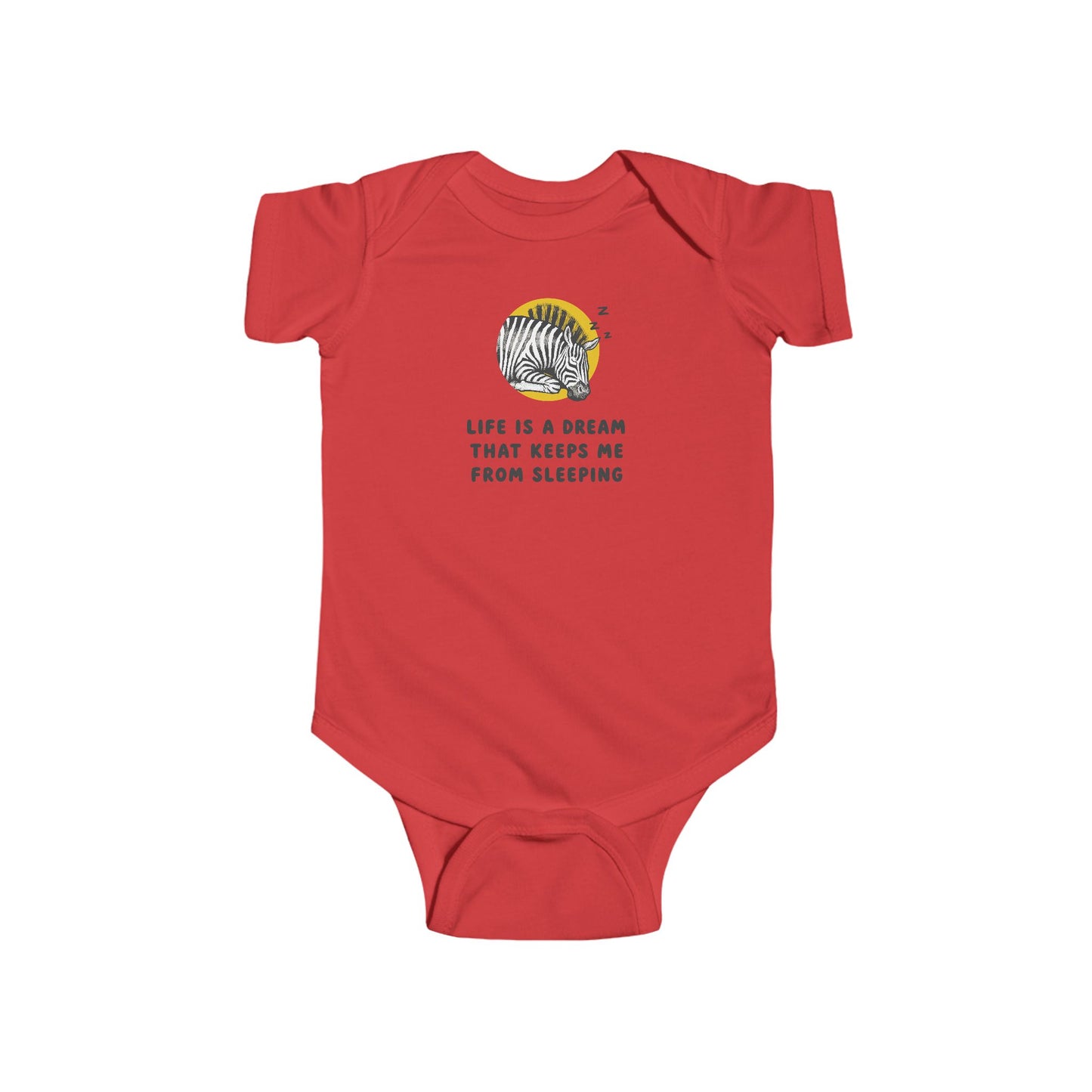 Life Is A Dream That Keeps Me From Sleeping Baby Bodysuit | Funny Sleepy Zebra Onesie | Infant Bodysuit | Rabbit Skins 4424