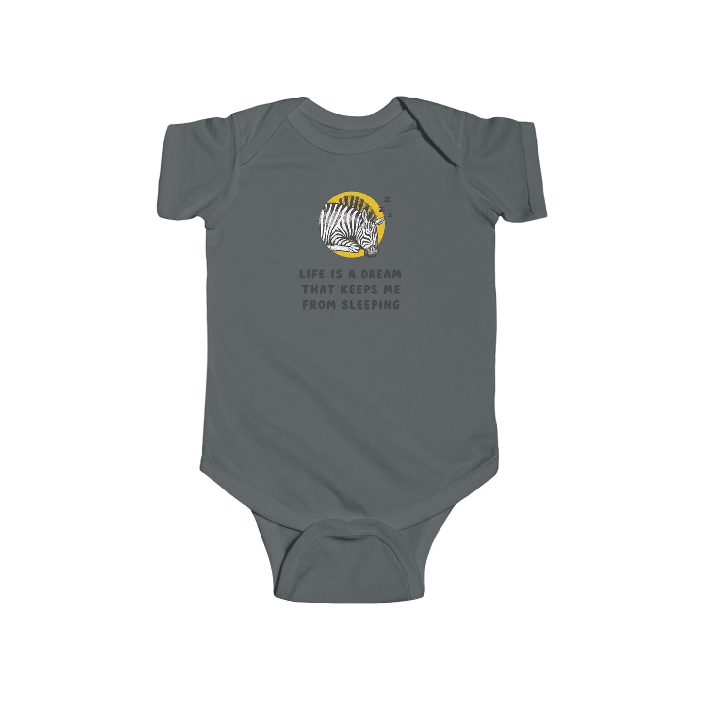 Life Is A Dream That Keeps Me From Sleeping Baby Bodysuit | Funny Sleepy Zebra Onesie | Infant Bodysuit | Rabbit Skins 4424