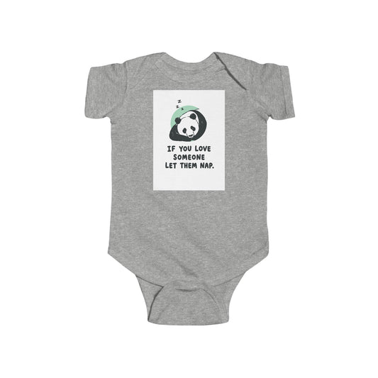 Infant Bodysuit - Cute Sleeping Panda “If You Love Someone Let Them Nap” Baby Onesie