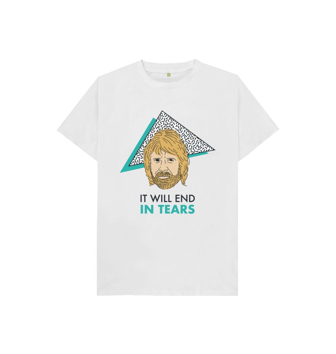 White IT WILL END IN TEARS - T-SHIRT